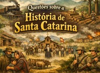 Teste seus conhecimentos históricos sobre o estado de Santa Catarina